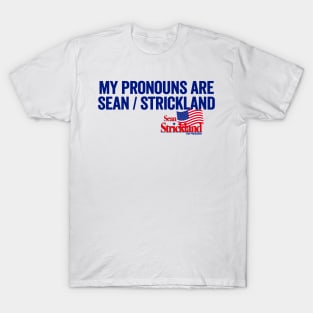 My Pronouns Are Sean Strickland T-Shirt